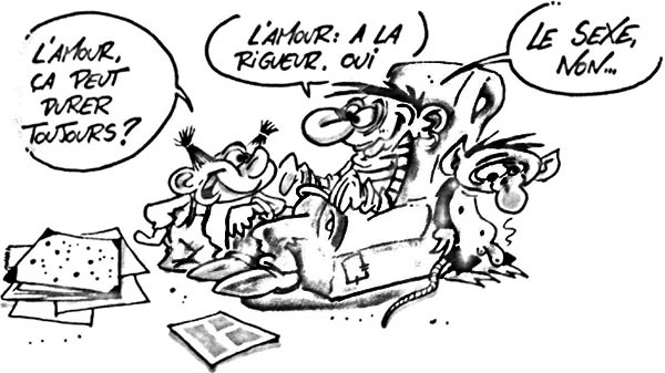 L’amour ça peut durer toujours ? - L’amour : à la rigueur, oui. Le sexe, non…